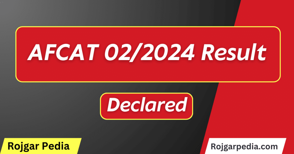 AFCAT 02/2024 Result