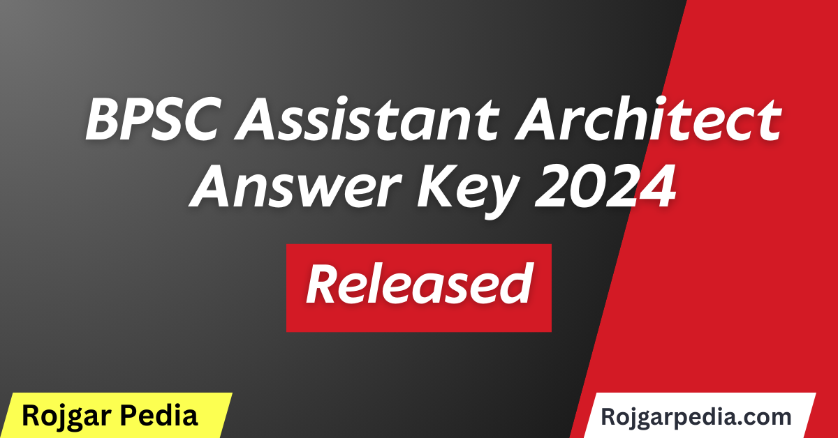 BPSC Assistant Architect Answer Key 2024