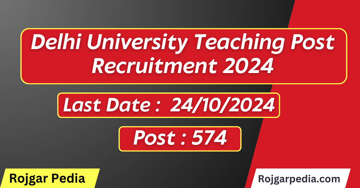 Delhi University Teaching Post Recruitment 2024