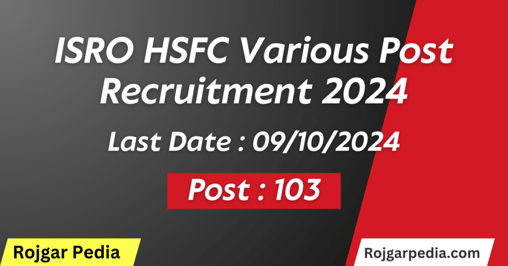 ISRO HSFC Various Post Recruitment 2024