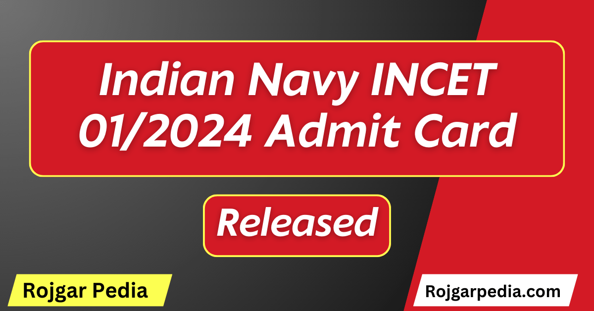 Indian Navy INCET 01/2024 Admit Card