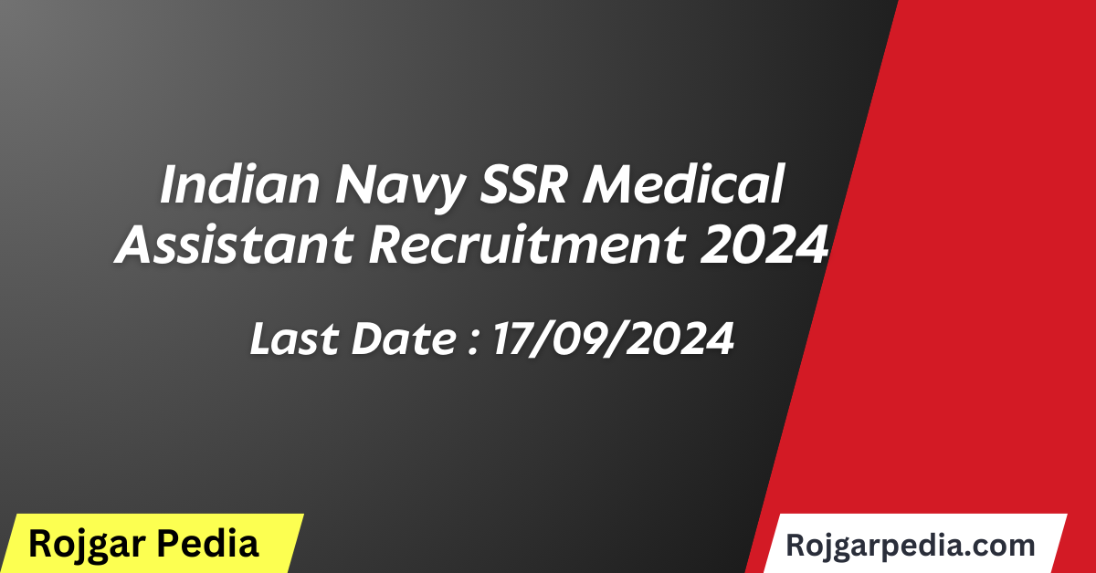 Indian Navy SSR Medical Assistant Recruitment 2024