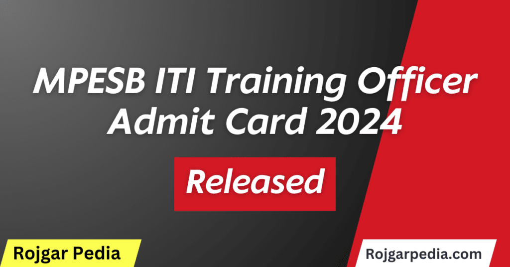 MPESB ITI Training Officer Admit Card 2024