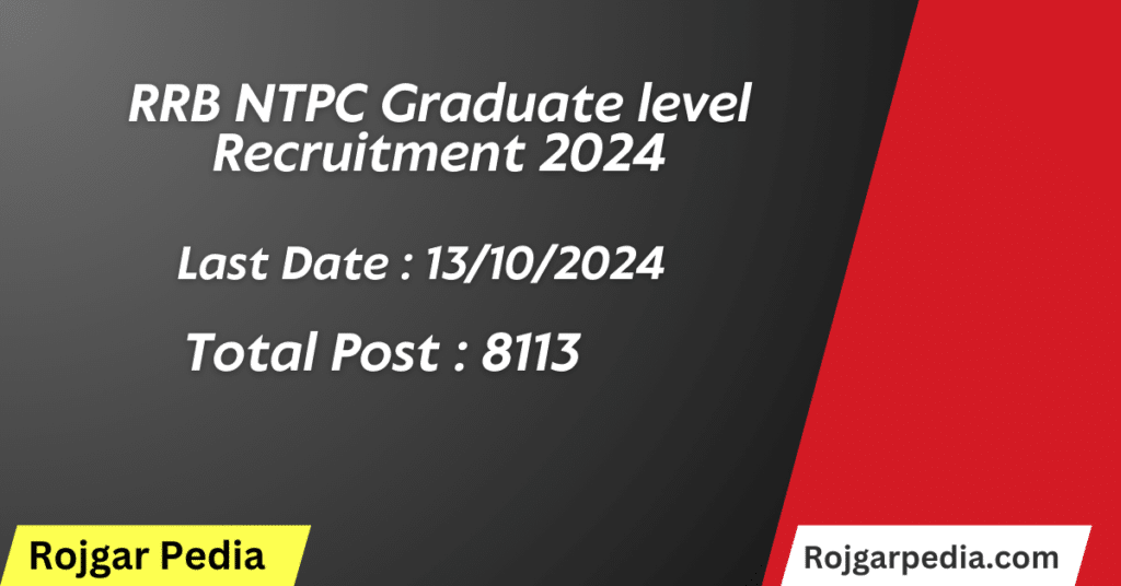RRB NTPC Graduate level Recruitment 2024