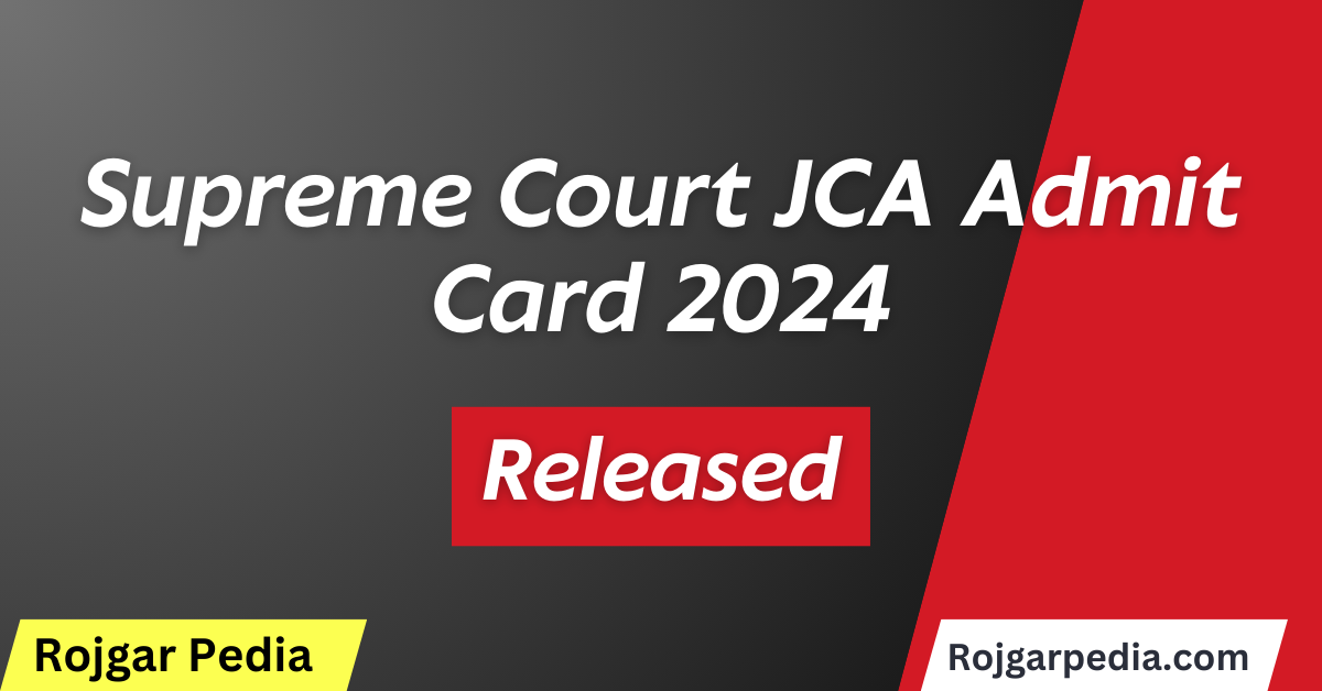 Supreme Court JCA Admit Card 2024