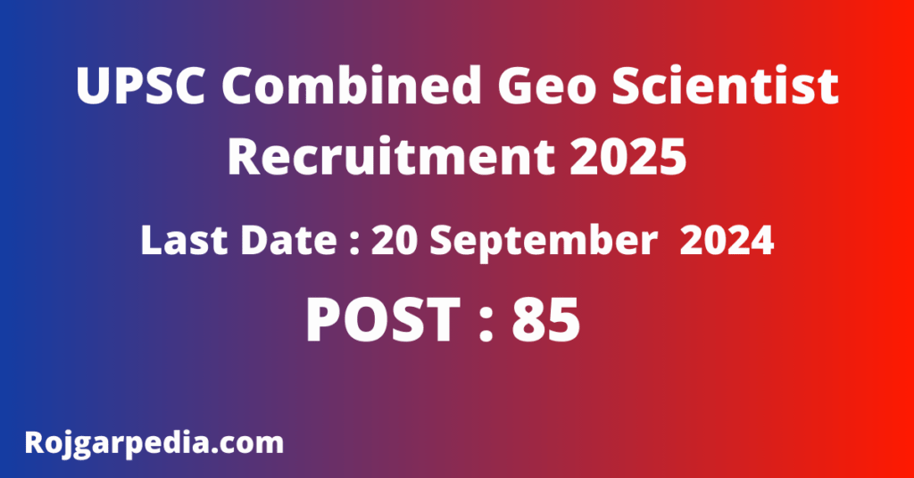 UPSC Combined Geo Scientist Recruitment 2025