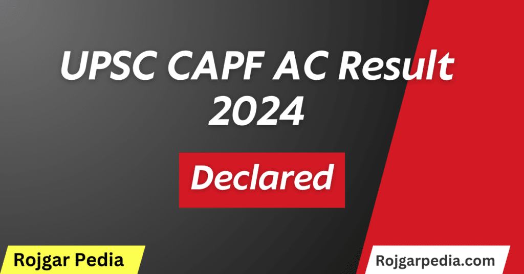 UPSC CAPF AC Result 2024