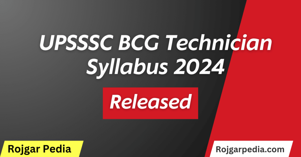 UPSSSC BCG Technician Syllabus 2024