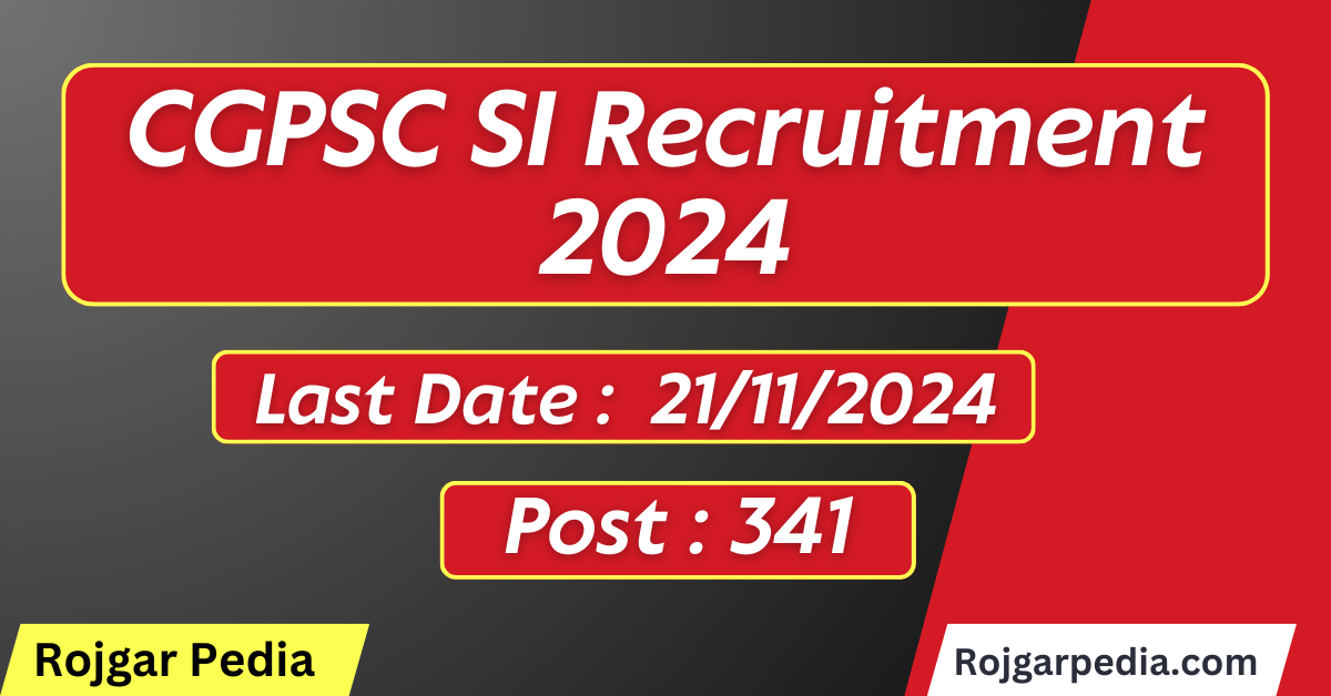 CGPSC SI Recruitment 2024