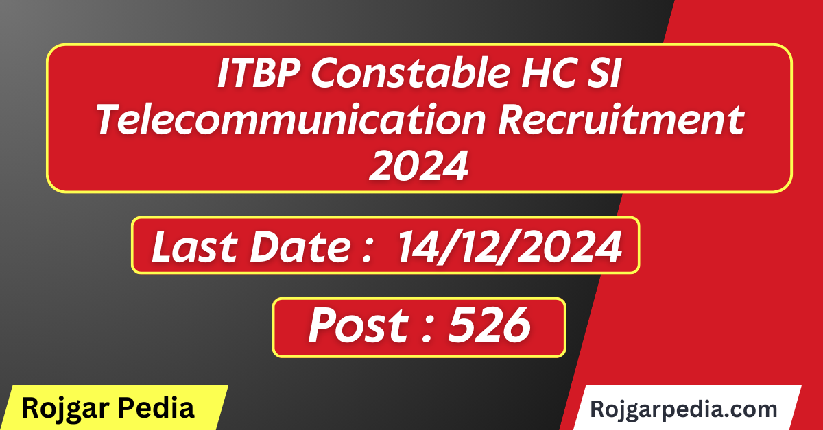 ITBP Constable HC SI Telecommunication Recruitment 2024