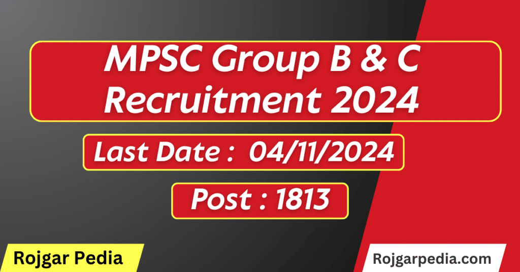 MPSC Group B & C Recruitment 2024