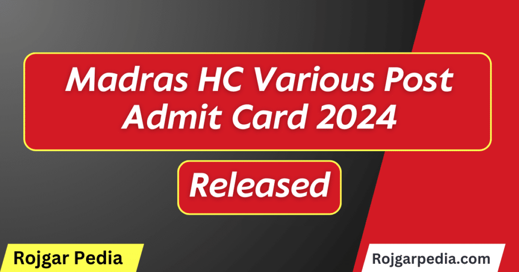 Madras HC Various Post Admit Card 2024