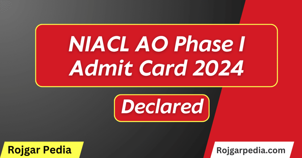 NIACL AO Phase I Admit Card 2024