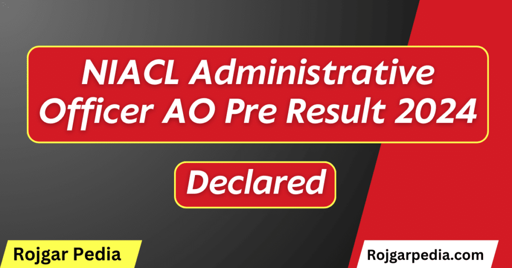 NIACL Administrative Officer AO Pre Result 2024
