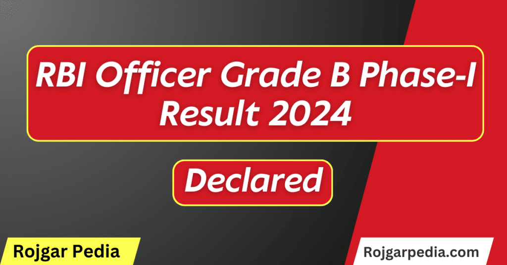 RBI Officer Grade B Phase I Result 2024