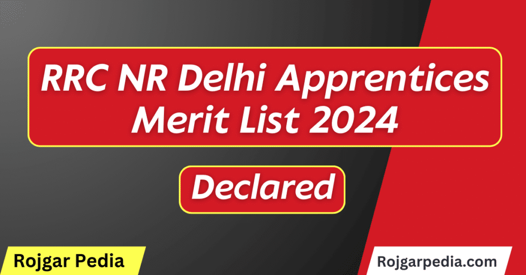 RRC NR Delhi Apprentices Merit List 2024