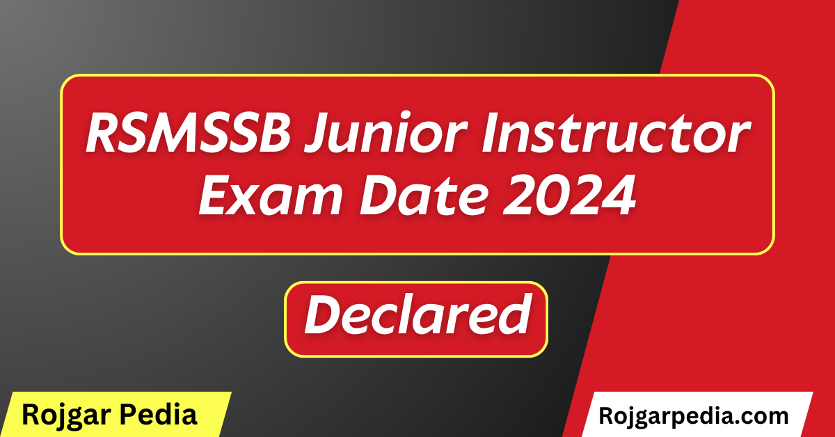 RSMSSB Junior Instructor Exam Date 2024