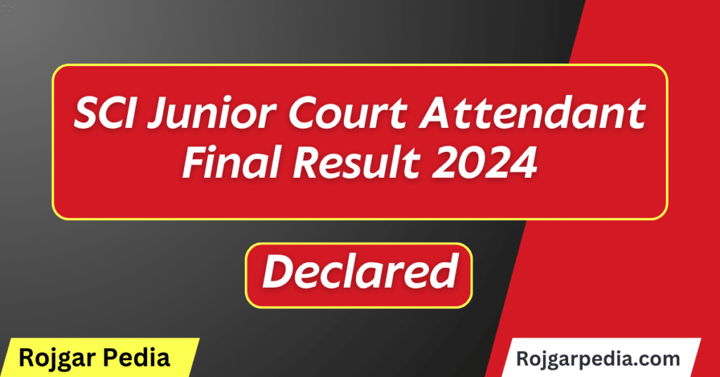 SCI Junior Court Attendant Final Result 2024