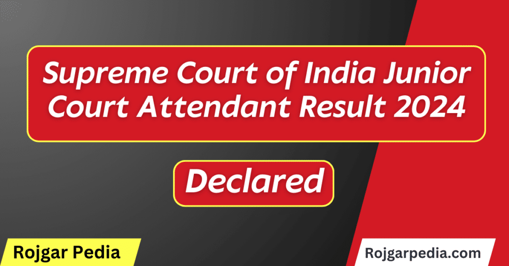Supreme Court of India Junior Court Attendant Result 2024