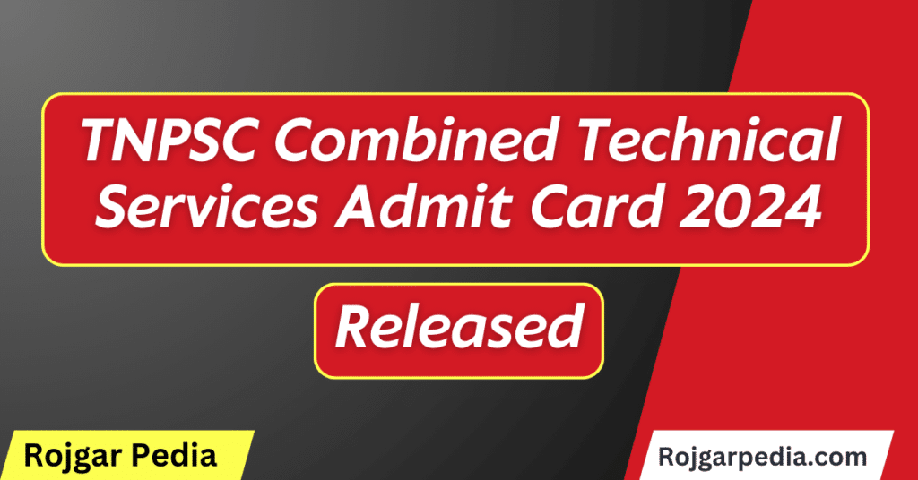 TNPSC Combined Technical Services Admit Card 2024