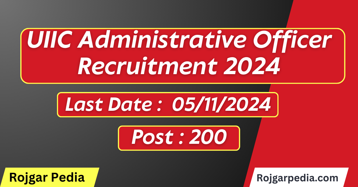 UIIC Administrative Officer Recruitment 2024