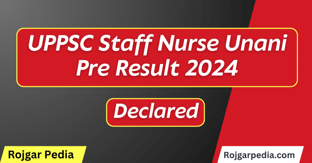 UPPSC Staff Nurse Unani Pre Result 2024