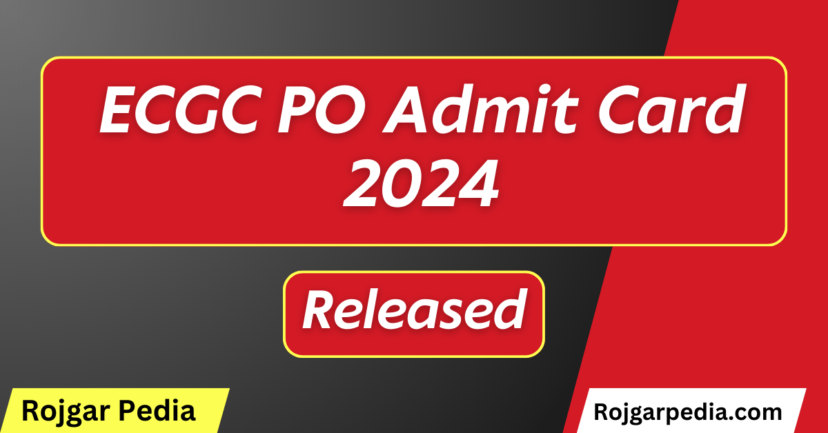 ECGC PO Admit Card 2024