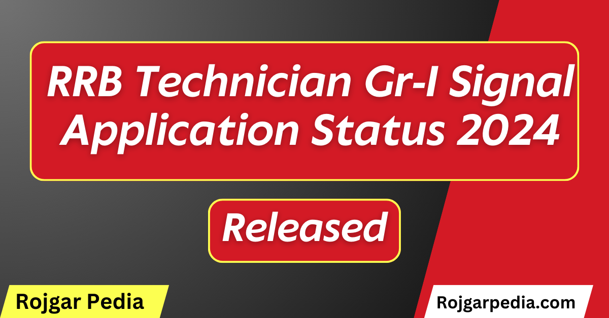 RRB Technician Gr-I Signal Application Status 2024