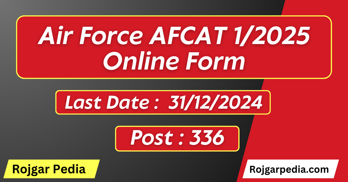 Air Force AFCAT 1/2025 Online Form