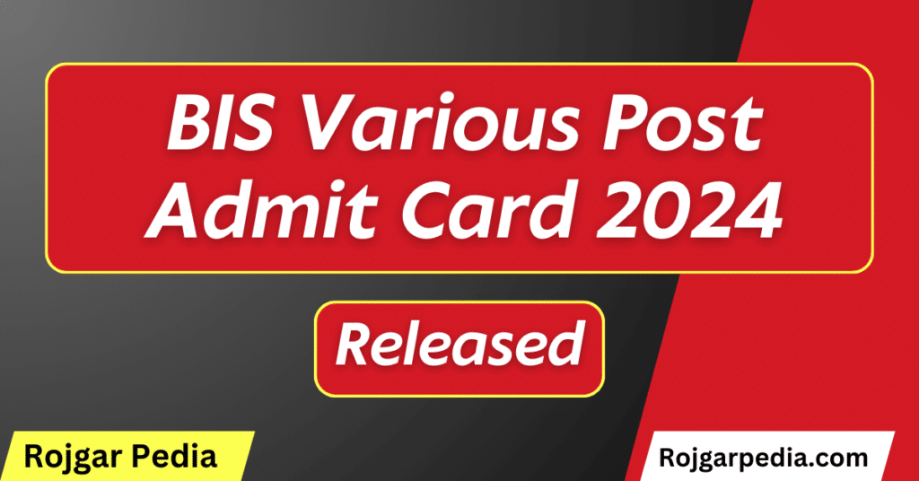 BIS Various Post Admit Card 2024