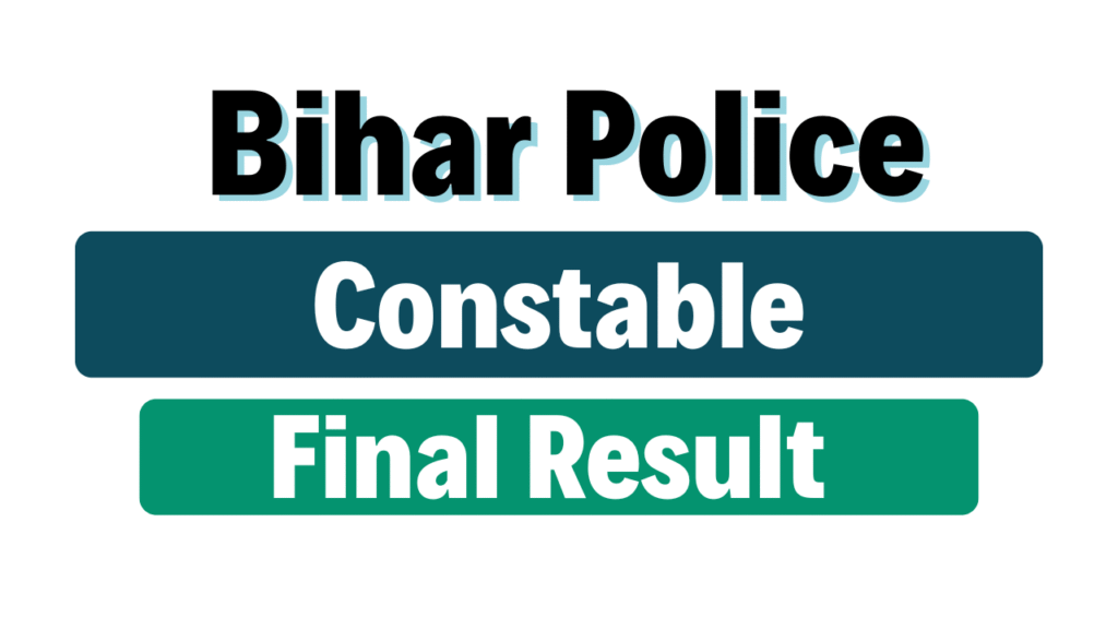Bihar Police Constable Final Result 2024