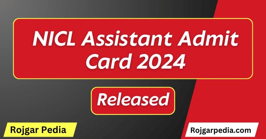 NICL Assistant Admit Card 2024