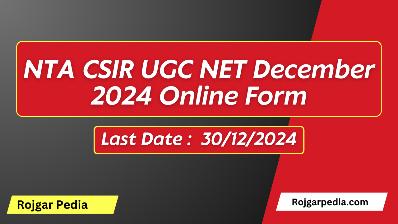 NTA CSIR UGC NET December 2024 Online Form