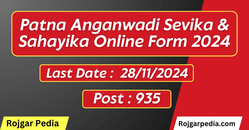 Patna Anganwadi Sevika & Sahayika Online Form 2024