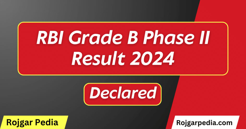 RBI Grade B Phase II Result 2024