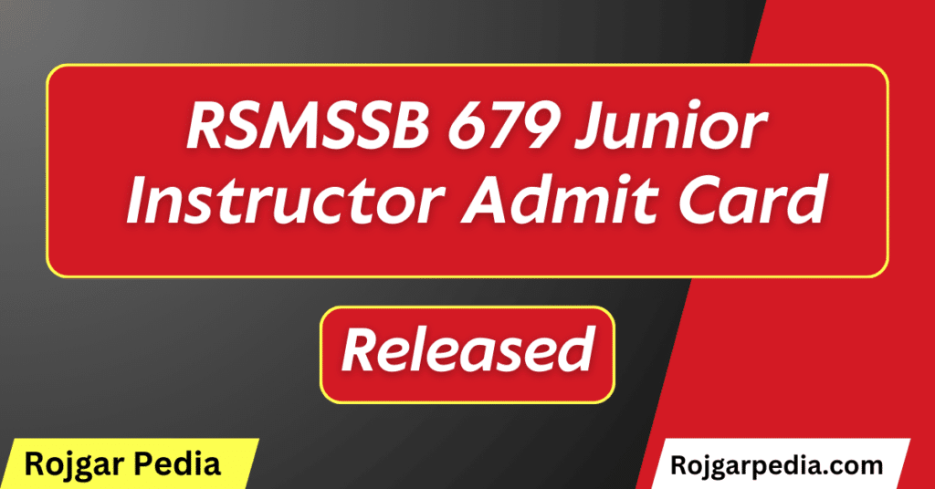 RSMSSB 679 Junior Instructor Admit Card