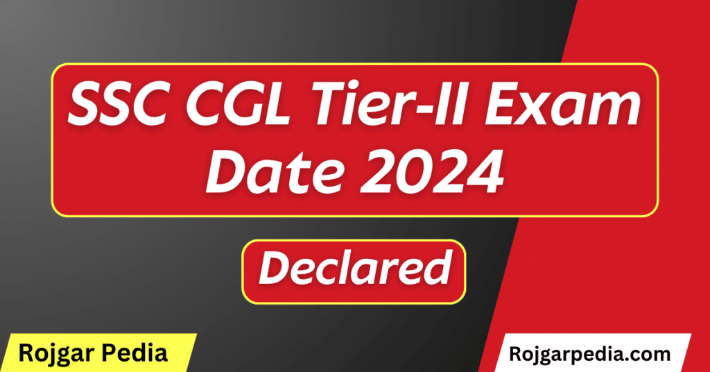 SSC CGL Tier-II Exam Date 2024