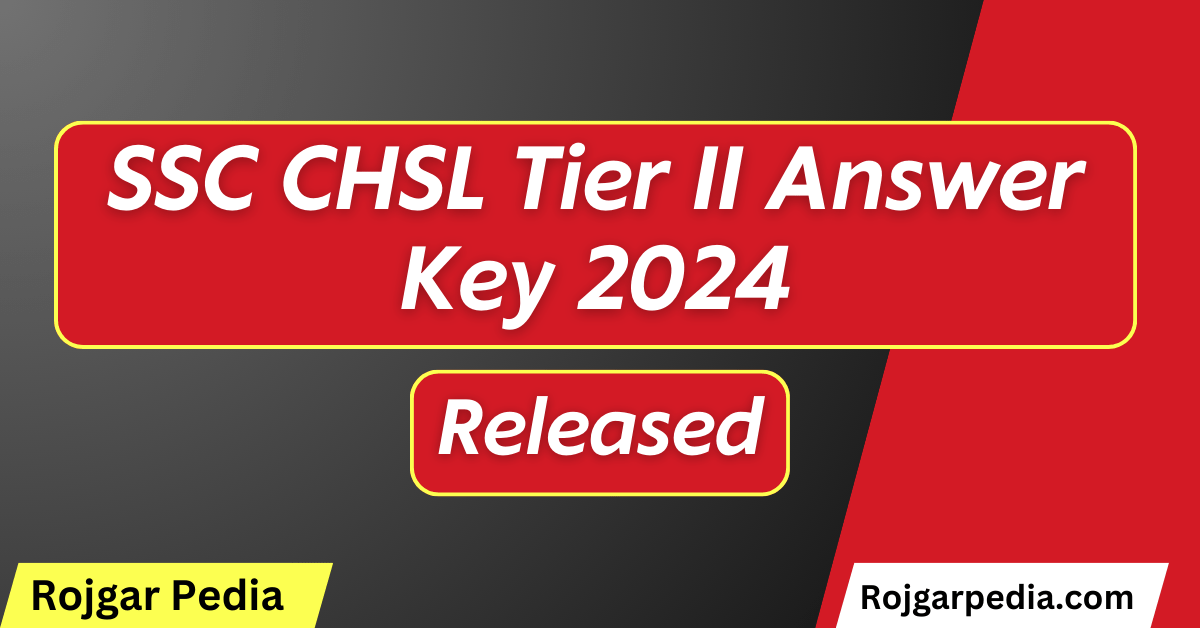 SSC CHSL Tier II Answer Key 2024