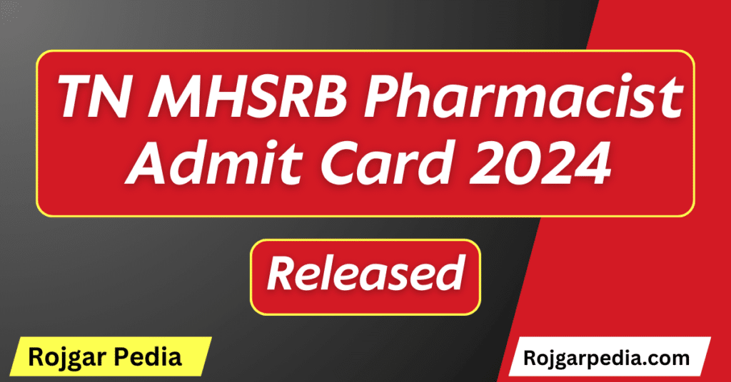 TN MHSRB Pharmacist Admit Card 2024