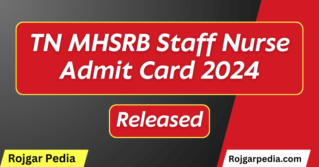 TN MHSRB Staff Nurse Admit Card 2024