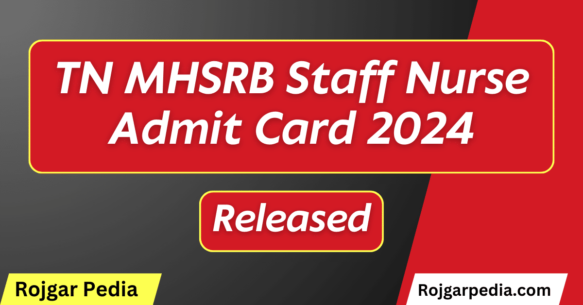 TN MHSRB Staff Nurse Admit Card 2024