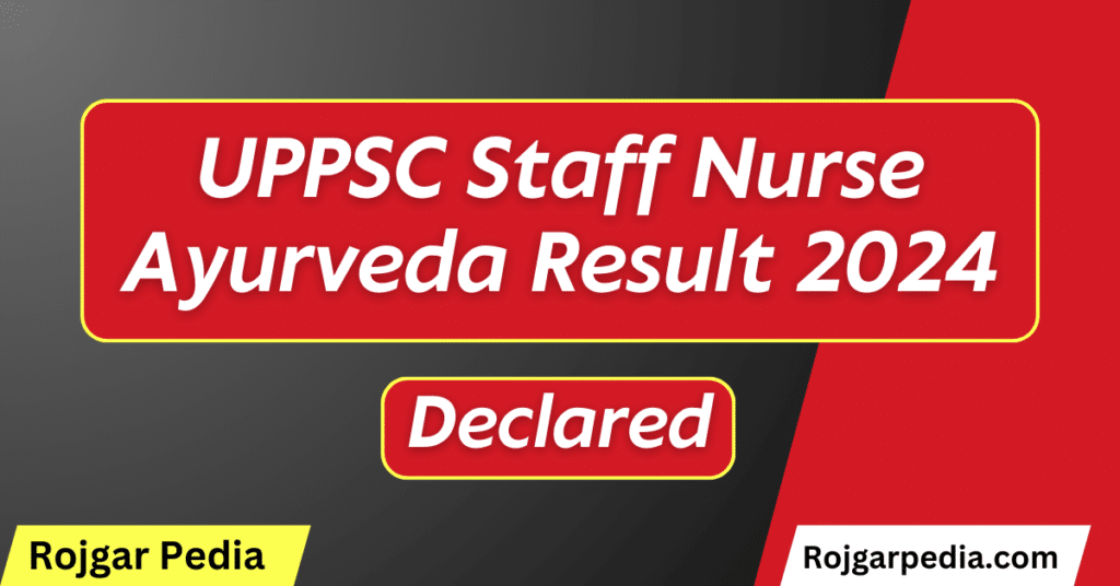 UPPSC Staff Nurse Ayurveda Result 2024