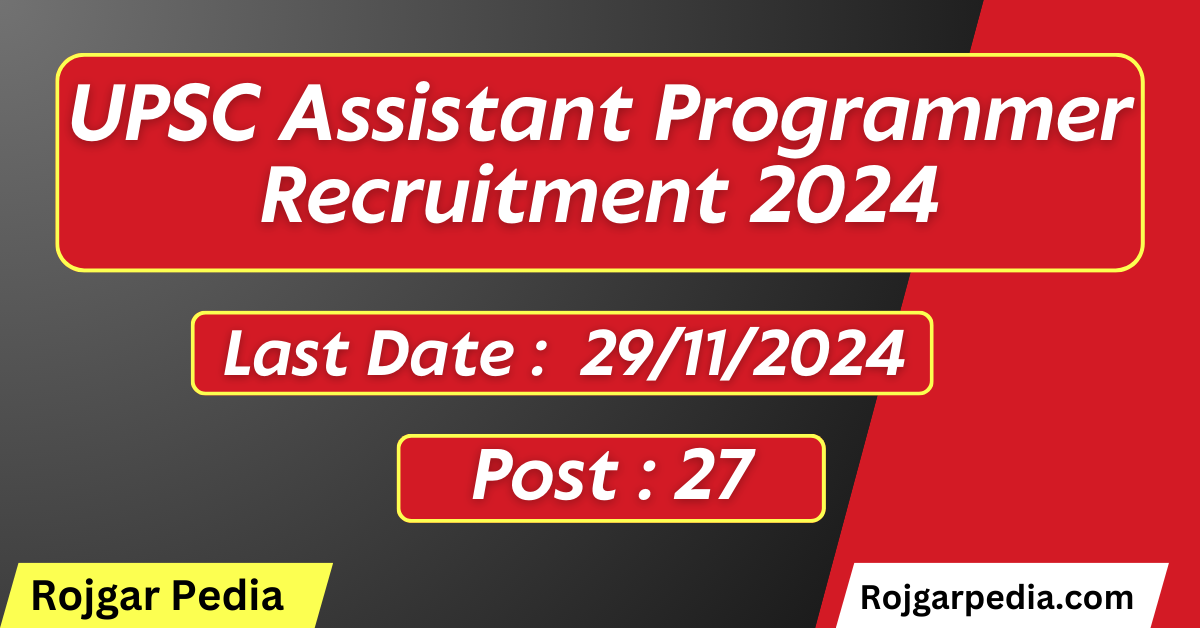 UPSC Assistant Programmer Recruitment 2024