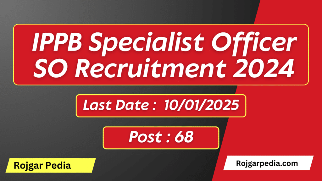 IPPB Specialist Officer SO Recruitment 2024