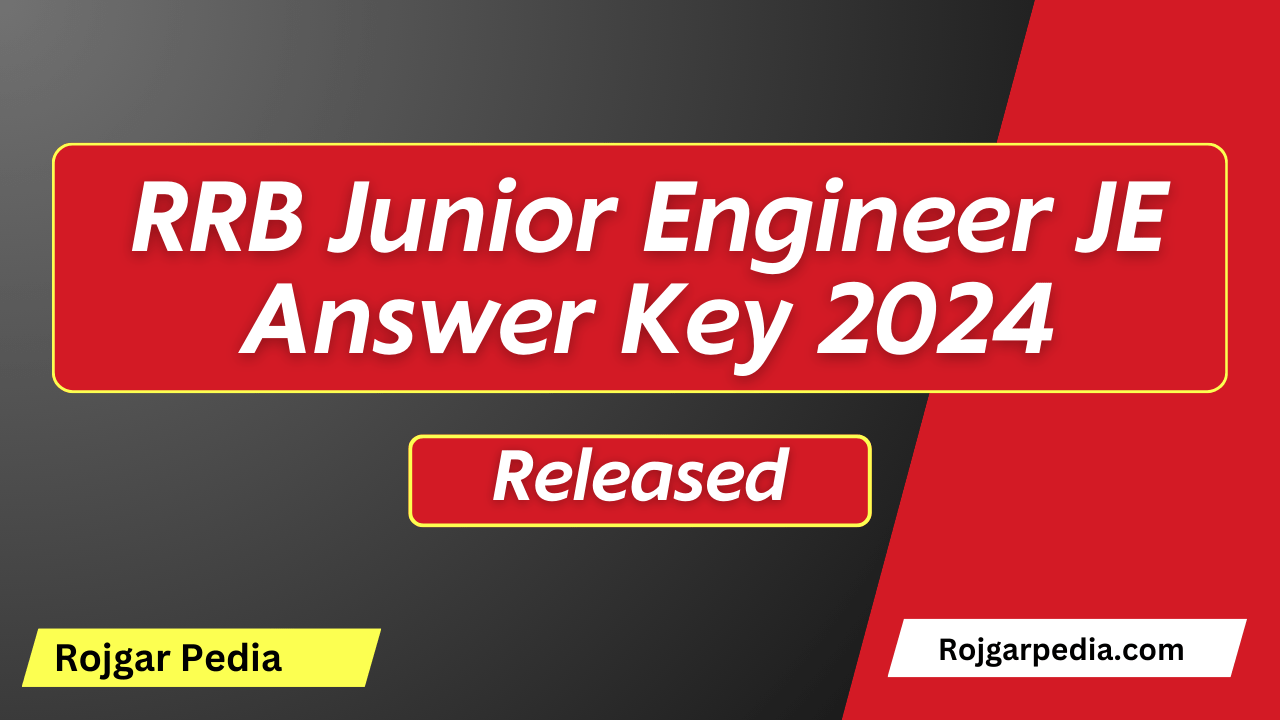 RRB Junior Engineer JE Answer Key 2024