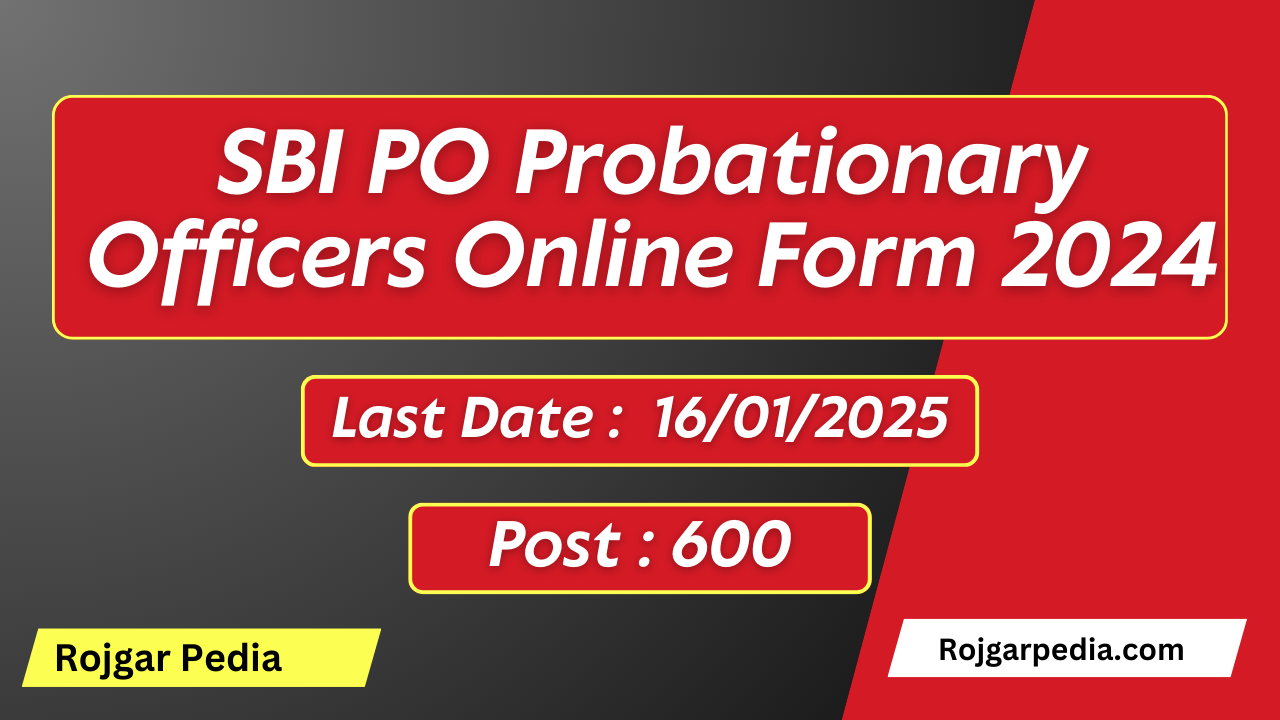 SBI PO Probationary Officers Online Form 2024