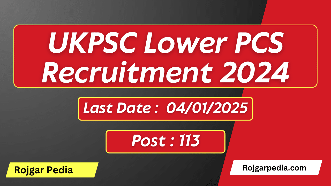 UKPSC Lower PCS Recruitment 2024