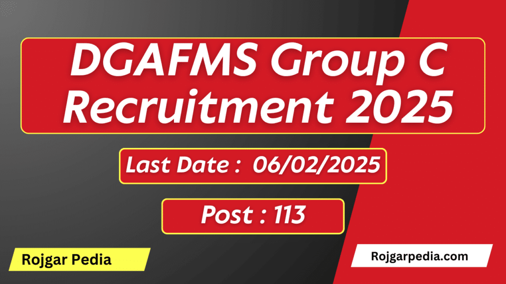 DGAFMS Group C Recruitment 2025