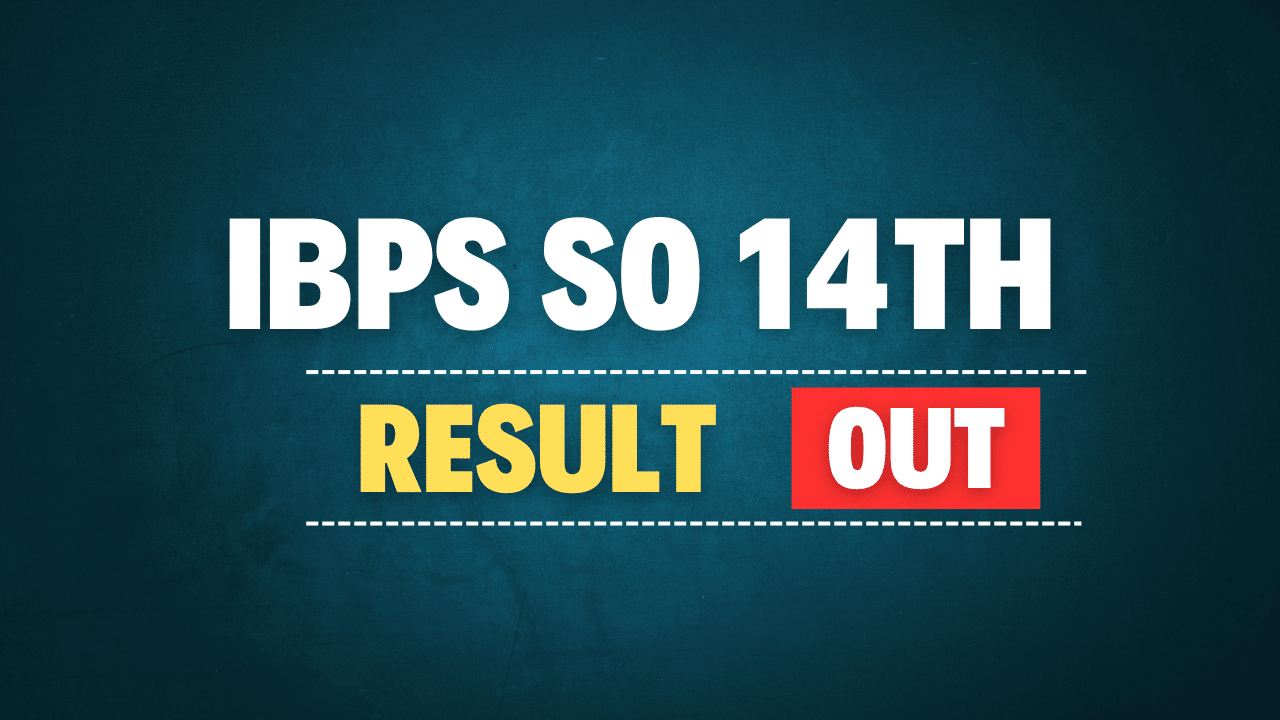 IBPS SO 14th Mains Result 2024