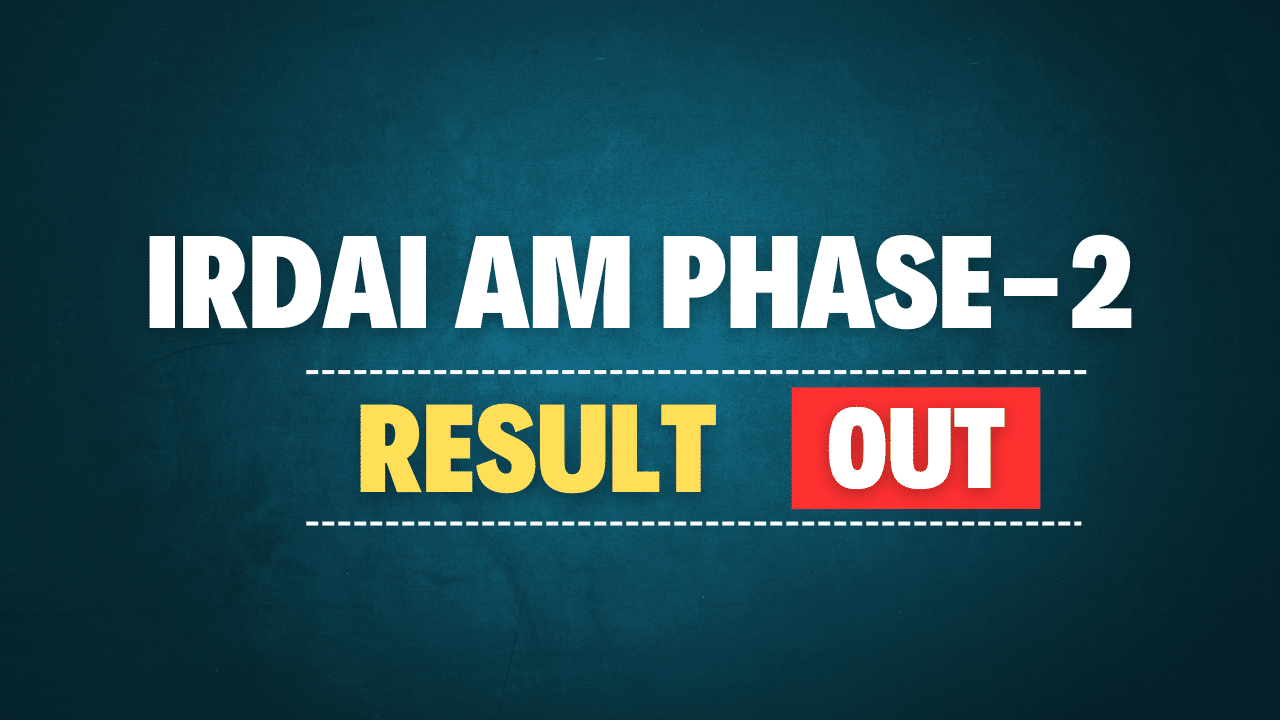 IRDAI Assistant Manager Phase-2 Result 2024